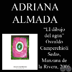 OSVALDO CAMPERCHIOLI SEDAS, 2006 - Texto de ADRIANA ALMADA