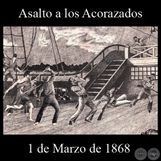 ASALTO A LOS ACORAZADOS - 1 DE MARZO DE 1868 - Dibujo de WALTER BONIFAZI