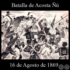 BATALLA DE ACOSTA ÑÚ - 16 DE AGOSTO DE 1869 - Dibujo de WALTER BONIFAZI