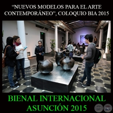 NUEVOS MODELOS PARA EL ARTE CONTEMPORÁNEO - BIA - BIENAL INTERNACIONAL DE ASUNCIÓN