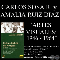 LA RENOVACIÓN FORMAL EN EL PERÍODO DE ASENTAMIENTO: 1946-1964 - Por CARLOS SOSA RABITO y AMALIA RUIZ DÍAZ