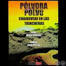 CHAIKOVSKI EN LAS TRINCHERAS, 2013 - Guión: JAVIER VIVEROS - Dibujos: ENZO PERTILE