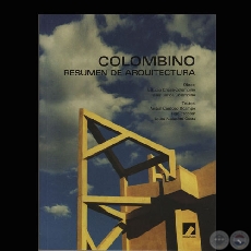 COLOMBINO-RESUMEN DE ARQUITECTURA, 2008 - Textos: ANÍBAL CARDOZO OCAMPO, TICIO ESCOBAR, LAURA MALOSETTI COSTA 