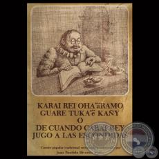CUANDO KARAI REY JUGÓ A LAS ESCONDIDAS - Cuento recopilado por JUAN BAUTISTA RIVAROLA MATTO - Año 1980