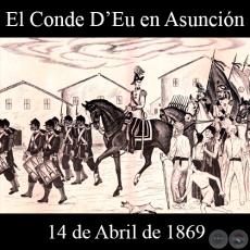 EL CONDE DʼEU EN ASUNCIÓN - 14 DE ABRIL DE 1869 - Dibujo de WALTER BONIFAZI