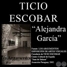 ALEJANDRA GARCÍA - UNO, 2002 - INSTALACIÓN - Comentario de TICIO ESCOBAR