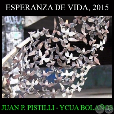 ESPERANZA DE VIDA, 2015 - Escultura de JUAN PABLO PISTILLI 