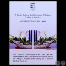 EXPOSICIÓN NATURALEZA VIVA-MUERTA, 2012 - Colectiva de WILLIAM PAATS