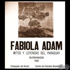 MITOS Y LEYENDAS DEL PARAGUAY (Xilograbados de FABIOLA ADAM) - Año 1989