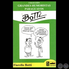 BOTTI - Humor gráfico de FIORELLO BOTTI - Año 2012