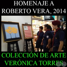 HOMENAJE A ROBERTO VERA, 2014 - COLECCIÓN DE ARTE VERÓNICA TORRES