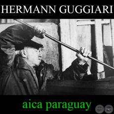 HOMENAJE A HERMANN GUGGIARI (1924-2012) - AICA PARAGUAY