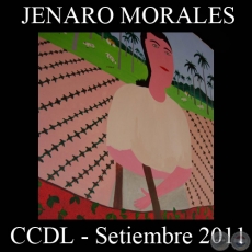 EXPOSICIÓN DOS PUEBLOS - DOS ARTISTAS - Obras de JENARO MORALES - CENTRO CULTURAL DEL LAGO, 2011