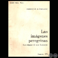 LAS IMGENES PEREGRINAS - LAS MIGAJAS DE UNA HERENCIA, 1975 (JOSEFINA PL)