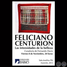 LAS INTENSIDADES DE LA BELLEZA - Obras de FELICIANO CENTURIN