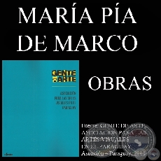 MARÍA PÍA DE MARCO, OBRAS (GENTE DE ARTE, 2011)
