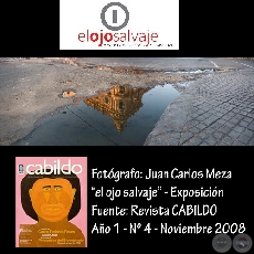 EL OJO SALVAJE, 2008 - Fotografías de JUAN CARLOS MEZA