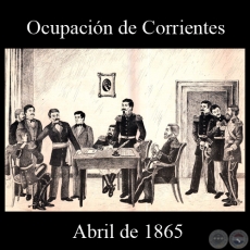 OCUPACIÓN DE CORRIENTES - ABRIL DE 1865 - Dibujo de WALTER BONIFAZI