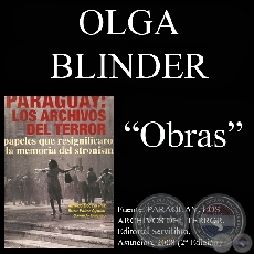 EL ARTE EN LOS TIEMPOS DE STROESSNER - Obras de OLGA BLINDER - Año 2008