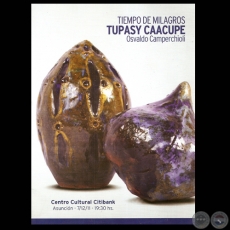 TUPASY CAACUPE, 2011 - Cerámicas de OSVALDO CAMPERCHIOLI