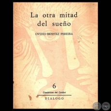 LA OTRA MITAD DEL SUEÑO - Poemario de OVIDIO BENÍTEZ PEREIRA - Tapa de OLGA BLINDER - Año 1966