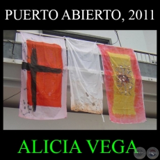 BANDERAS - PUERTO ABIERTO, 2011 - ALICIA VEGA