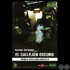 EL CALLEJÓN OSCURO - Novela de SUSANA GERTOPÁN - Fotografía de NEGIB GIHA