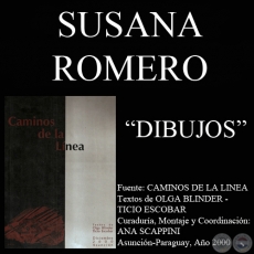 DIBUJOS DE SUSANA ROMERO EN CAMINOS DE LA LINEA - Texto de TICIO ESCOBAR