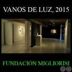 VANOS DE LUZ, 2015 - Obras de OSVALDO SALERNO