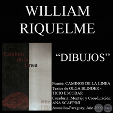 DIBUJOS DE WILLIAM RIQUELME EN CAMINOS DE LA LINEA