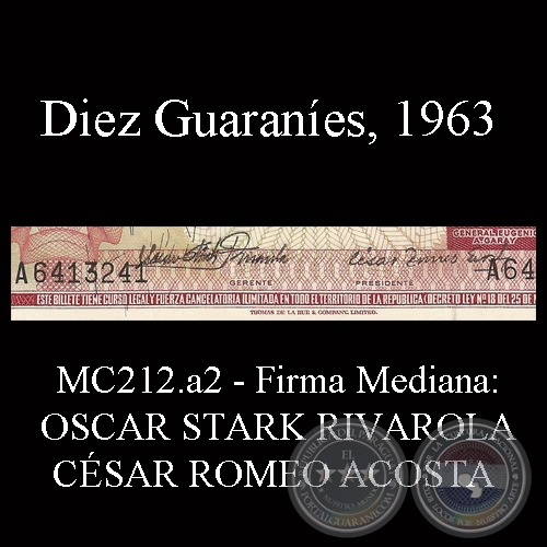 DIEZ GUARANÍES - FIRMA: OSCAR STARK RIVAROLA - CÉSAR ROMEO ACOSTA (FIRMAS MEDIANAS)