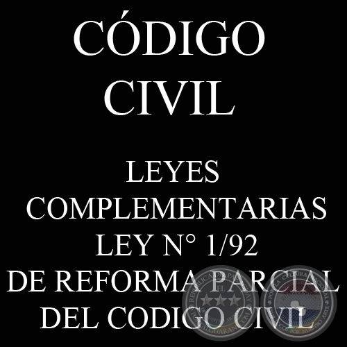CDIGO CIVIL - LEYES COMPLEMENTARIAS: LEY N 1/92 - DE REFORMA PARCIAL DEL CODIGO CIVIL