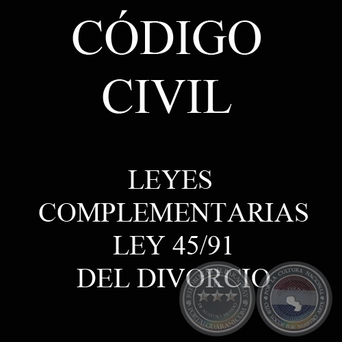 CDIGO CIVIL - LEYES COMPLEMENTARIAS: LEY 45/91 - DEL DIVORCIO