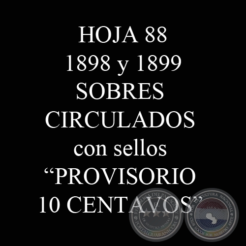 1898 y 1899 - SOBRES CIRCULADOS con sellos PROVISORIO 10 CENTAVOS”