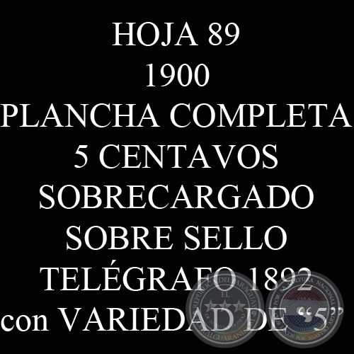 1900 - PLANCHA  5 CENTAVOS SOBRECARGADO SOBRE SELLO TELÉGRAFO 1892 con VARIEDAD DE 5