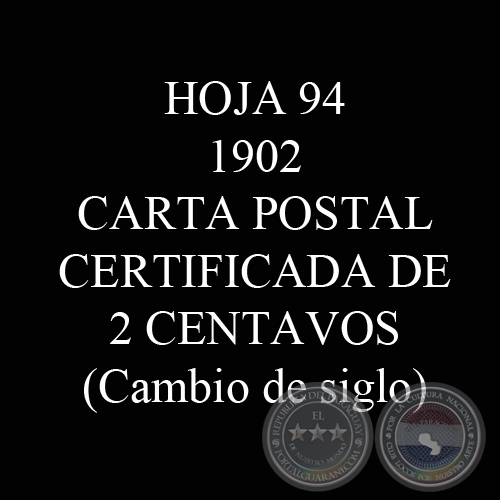 1902 - CARTA POSTAL CERTIFICADA DE 2 CENTAVOS (CAMBIO DE SIGLO)