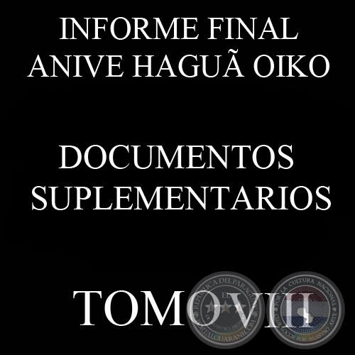 DOCUMENTOS SUPLEMENTARIOS - INFORME FINAL - TOMO 8 - COMISIÓN DE VERDAD Y JUSTICIA, PARAGUAY