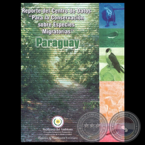 REPORTE DEL CENTRO DE DATOS PARA LA CONSERVACIÓN SOBRE ESPECIES MIGRATORIOS (PARAGUAY), SEAM