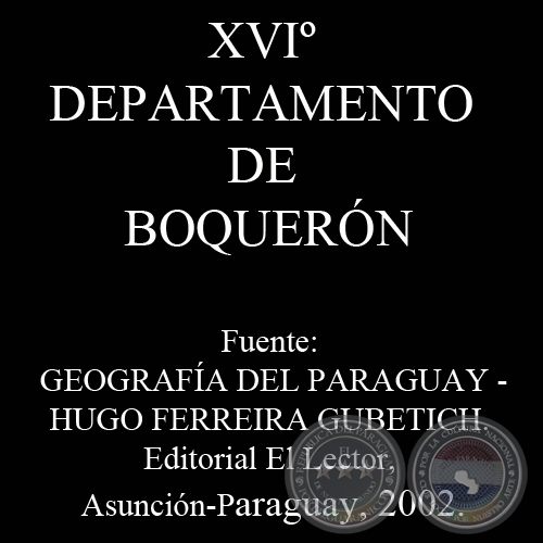 XVIº DEPARTAMENTO DE BOQUERÓN por HUGO FERREIRA GUBETICH