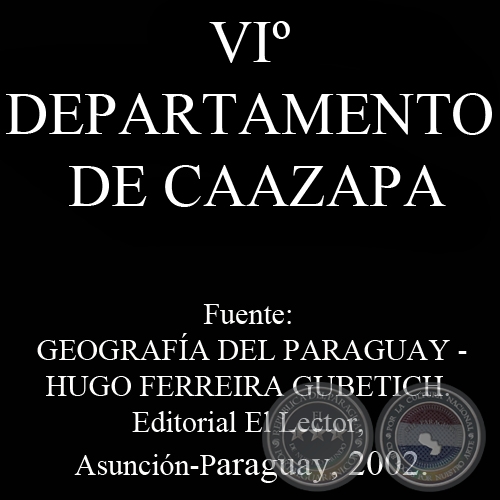 VIº DEPARTAMENTO DE CAAZAPA por HUGO FERREIRA GUBETICH