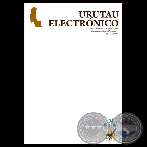 EL URUTAU ELECTRÓNICO - MARZO 2009 - AÑO 7, NÚMERO 3 - ASOCIACIÓN GUYRA PARAGUAY