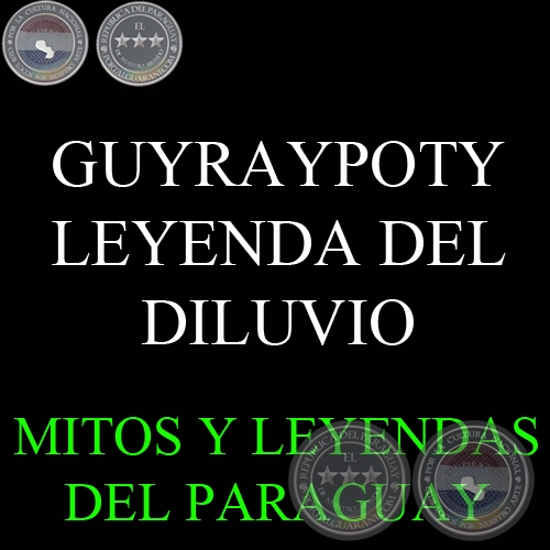 Portal Guaraní - REPÚBLICA DEL PARAGUAY (GOBIERNO Y GEOGRAFÍA) -  Compilación de Mitos y Leyendas del Paraguay - Bibliografía Recomendada