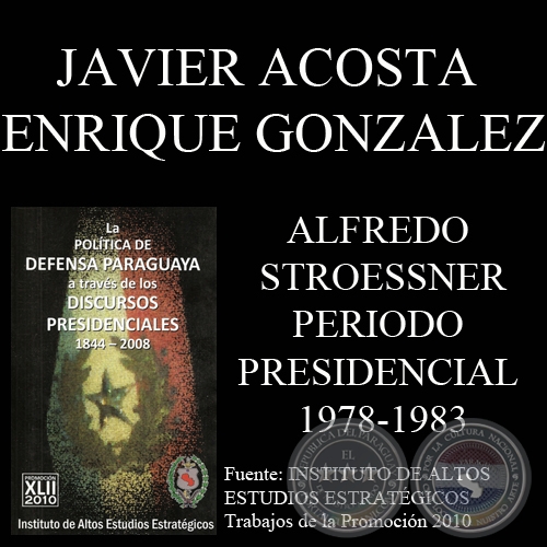 DISCURSOS PRESIDENCIALES - GRAL. ALFREDO STROESSNER MATIAUDA (1978 - 1983)