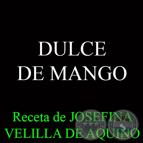 DULCE DE MANGO - Receta de JOSEFINA VELILLA DE AQUINO