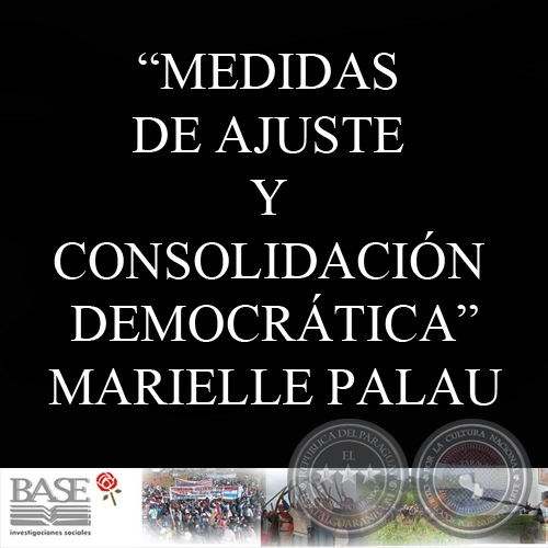 MEDIDAS DE AJUSTE Y CONSOLIDACIÓN DEMOCRÁTICA (MARIELLE PALAU)
