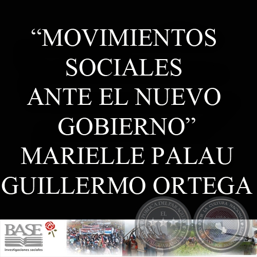 MOVIMIENTOS SOCIALES ANTE EL NUEVO GOBIERNO: APOSTANDO AL CAMBIO SIN BAJAR LAS BANDERAS (MARIELLE PALAU y GUILLERMO ORTEGA)