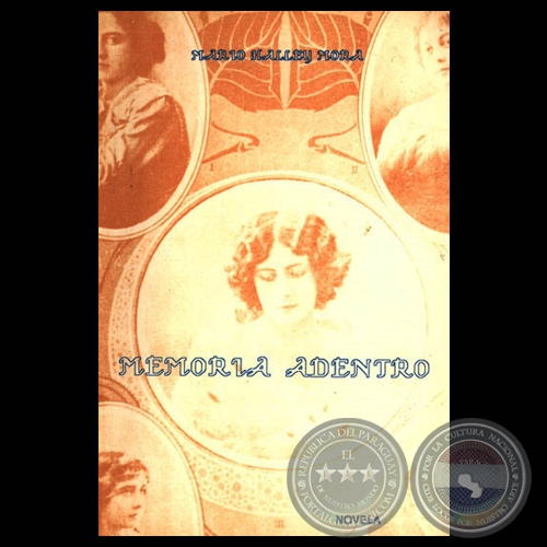 MEMORIA ADENTRO (Novela de MARIO HALLEY MORA)