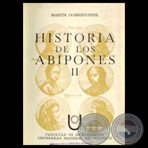 HISTORIA DE LOS ABIPONES - VOLUMEN II (Padre MARTÍN DOBRIZHOFFER)