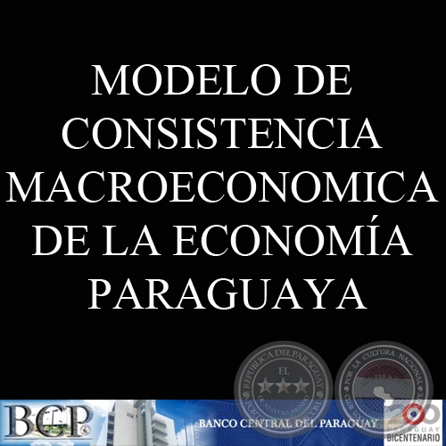 MODELO DE CONSISTENCIA MACROECONMICA DE LA ECONOMA PARAGUAYA