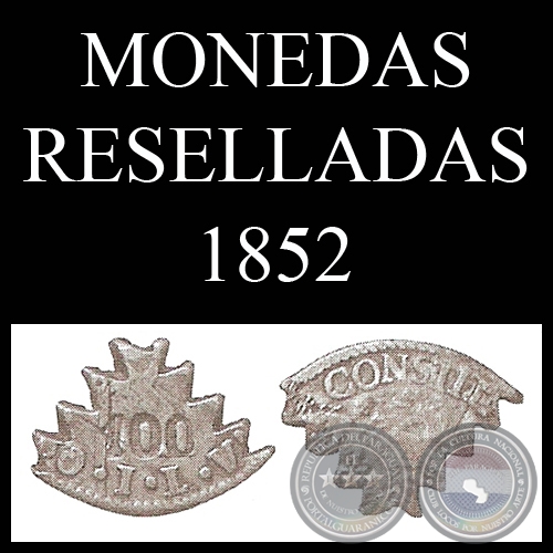 MONEDAS RESELLADAS - 1858 - ACUÑADAS EN BOLIVIA y ARGENTINA